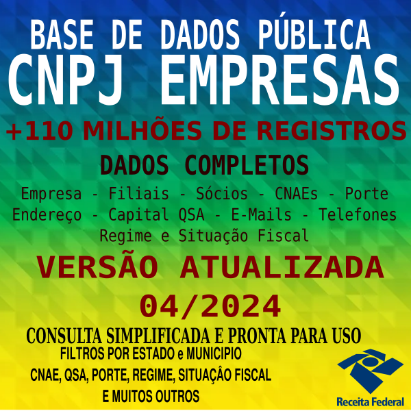 Base Publica CNPJ - 58 Milhões de Registros de Empresas Nacionais Completos Atualizada 01/2024 + 1 Ano de Atualizações